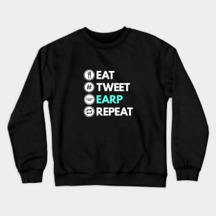 Eat Tweet Earp Repeat - Wynonna Earp Crewneck Sweatshirt